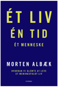 Et liv, en tid, et menneske af Morten Aalbæk